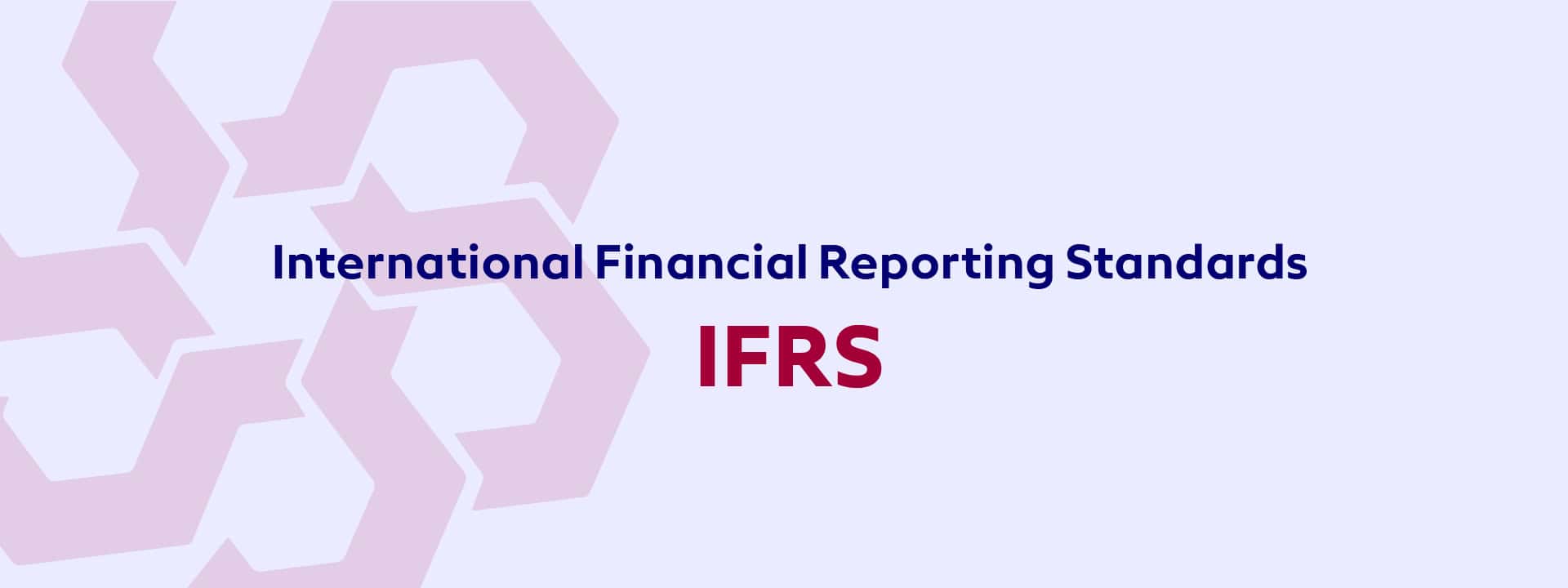 International Financial Reporting Standards (IFRS)