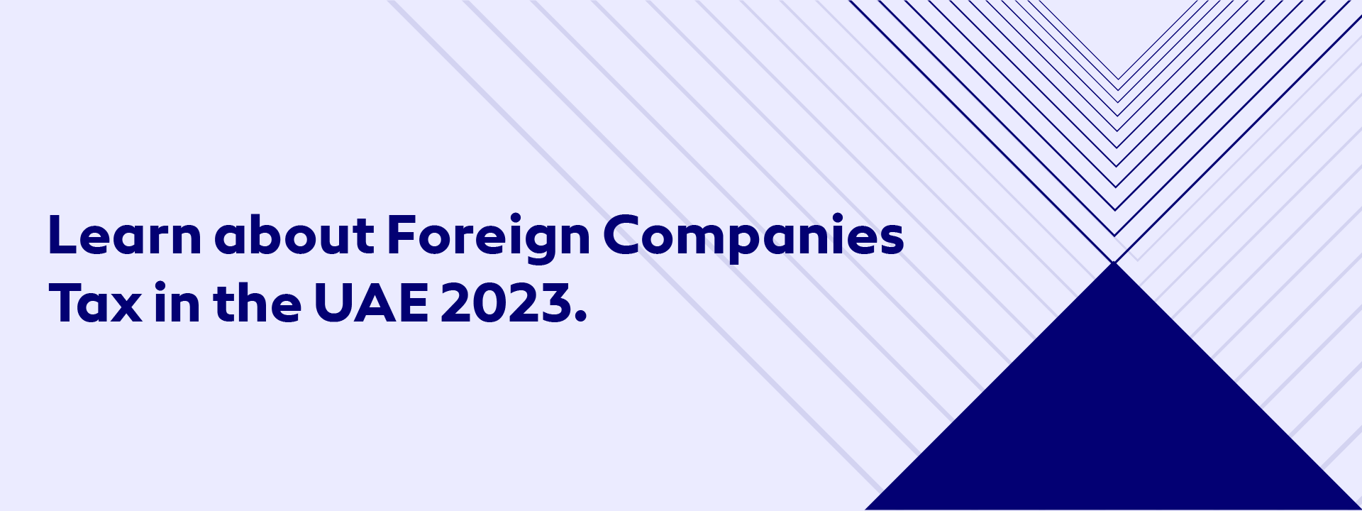 Announcing Foreign Companies Tax in the UAE 2023