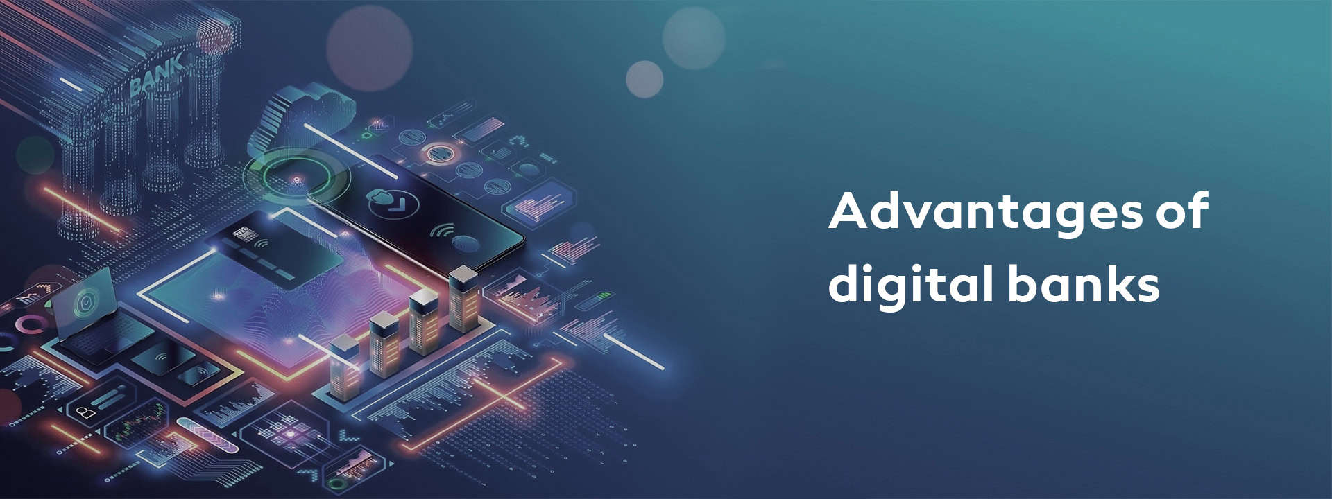 Advantages of digital banks