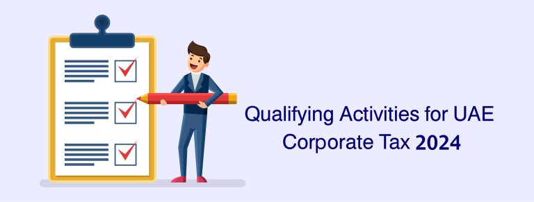 Qualifying Activities for UAE Corporate Tax 2024