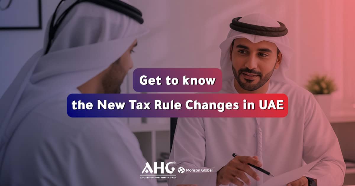 New Tax Rule Changes in UAE