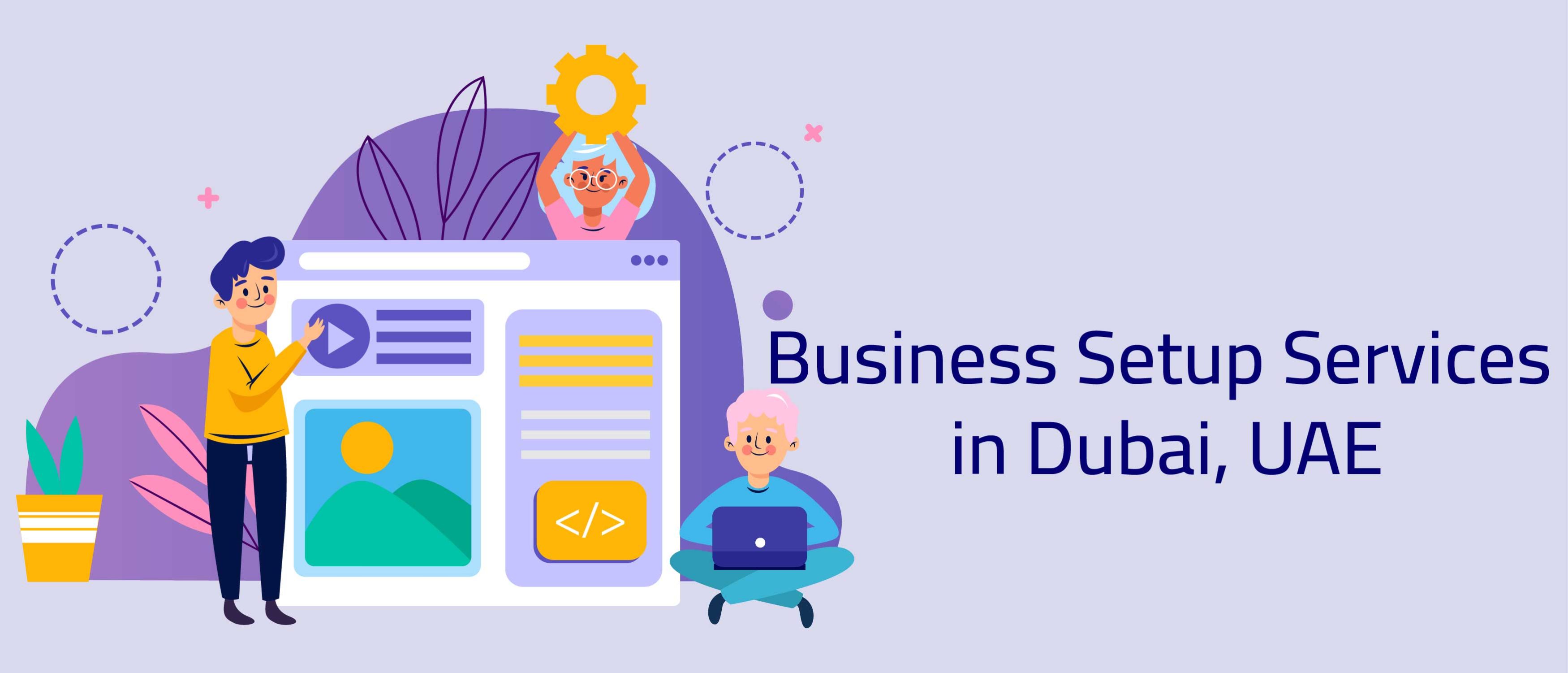 Business Setup Services in Dubai, UAE